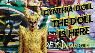 Video thumbnail of "Cynthia Doll - The Doll Is Here (Official Music Video)"