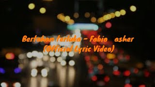 Bertahan terluka - Fabio asher