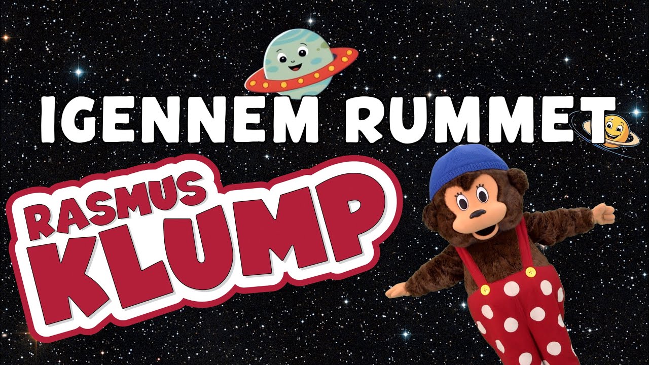 Igennem rummet | børnesang om rummet & eventyr | Rasmus Klump