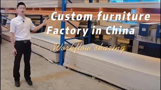 A custom furniture factory introduction in China