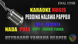 Karaoke Bugis Peddina Nalawa Pappoji_Dewinta Nada Pria  || Cipt Illang tiara