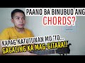 Dapat mong malaman kung PAANO Binubuo ang Chords para humusay ka(Beginners' Lesson)