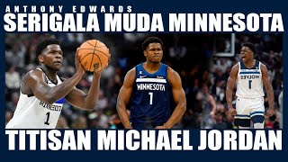 Anthony Edwards Serigala Muda Minnesota Titisan Michael Jordan? Hqtv