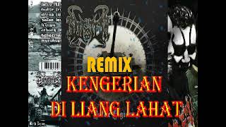 SOTTISH - KENGERIAN DI LIANG LAHAT (REMIX2012)