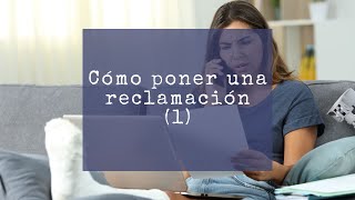 Como poner una reclamacion 1a parte