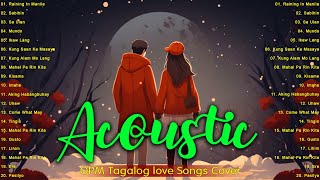 Best Of OPM Acoustic Love Songs 2024 Playlist 14 ️ Top Tagalog Acoustic Songs Cover Of All Time