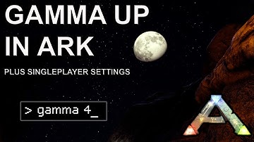 Increase Brightness in the Dark with Gamma Command: Ark Survival Evolved