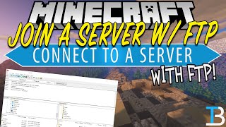 How To Connect To A Minecraft Server with FTP