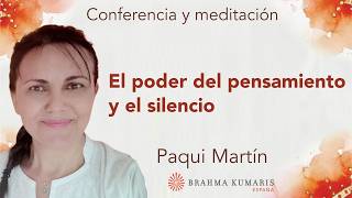 Meditación y conferencia: “El poder del pensamiento y el silencio”, con Paqui Martín