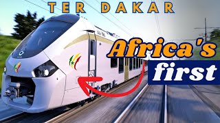 The Dakar Regional Express Train (TER) | Senegal's Highly efficient Rail network