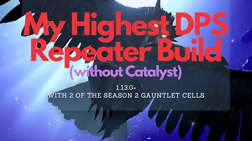 My HIGHEST DPS Repeater Build (without Catalyst) 1.13.0+