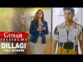 Gunah - Dillagi | गुनाह - दिल लगी | Season 2 | Full Episode | FWFOriginals
