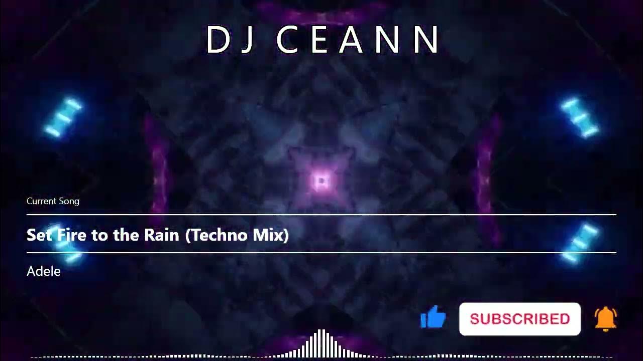Adele - Set Fire to the Rain (Techno Mix) Adele - Set Fire to the Rain (Techno Mix)
