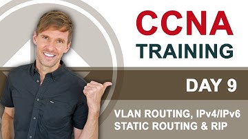 CCNA 100-105 ICND1 - Day 9: VLAN Routing, IPv4/IPv6 Static Routing & RIP - Free Cisco Training