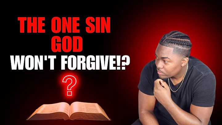 The One Sin God Will Never Forgive?!