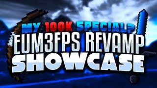 What Will My 100K Special Be?! + Eum3FPS Revamp Showcase! 🌊