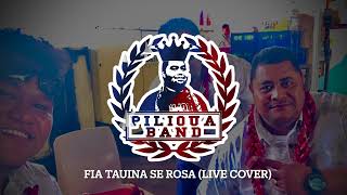 Download Lagu Pilioua Band - Fia Tauina Se Rosa (LIVE COVER) MP3
