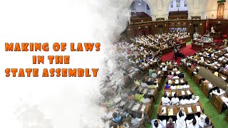 Making of Laws in the State Assembly
