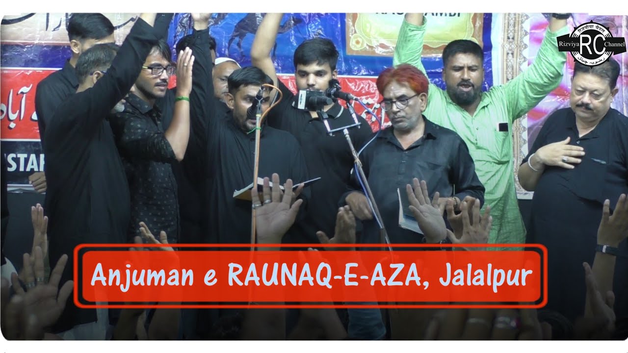 Anjuman e RAUNAQ-E-AZA, Jalalpur || Yaum E Gham 2024 | 13 सफ़र 1446 । यौमे ग़म मुस्तफाबाद 