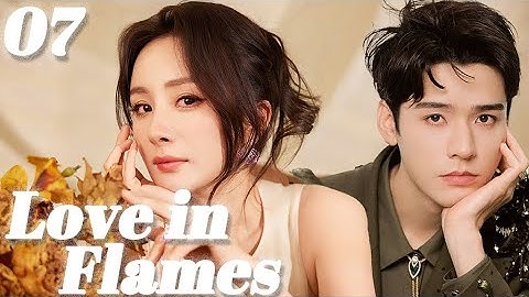 【Love in Flames】EP07：Female Doctor Saves Firefighter,but she didn't expect that he was a billionaire