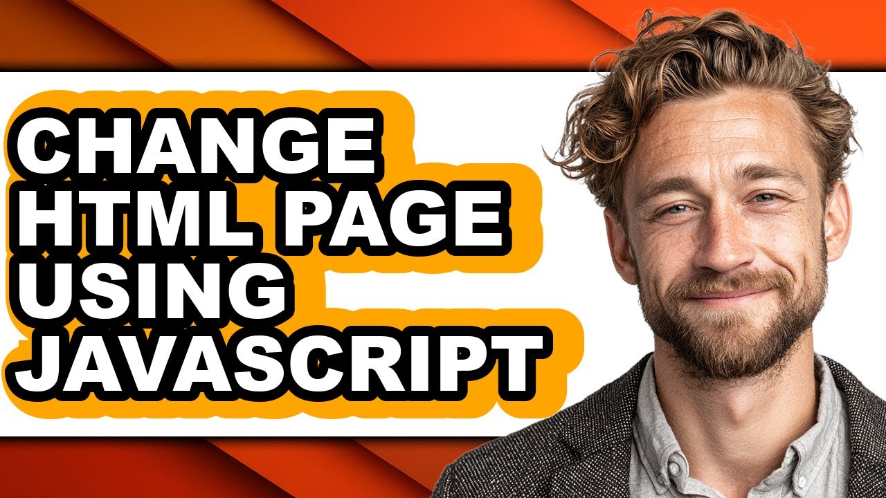 How to Change Html Page Using Javascript (full Guide)