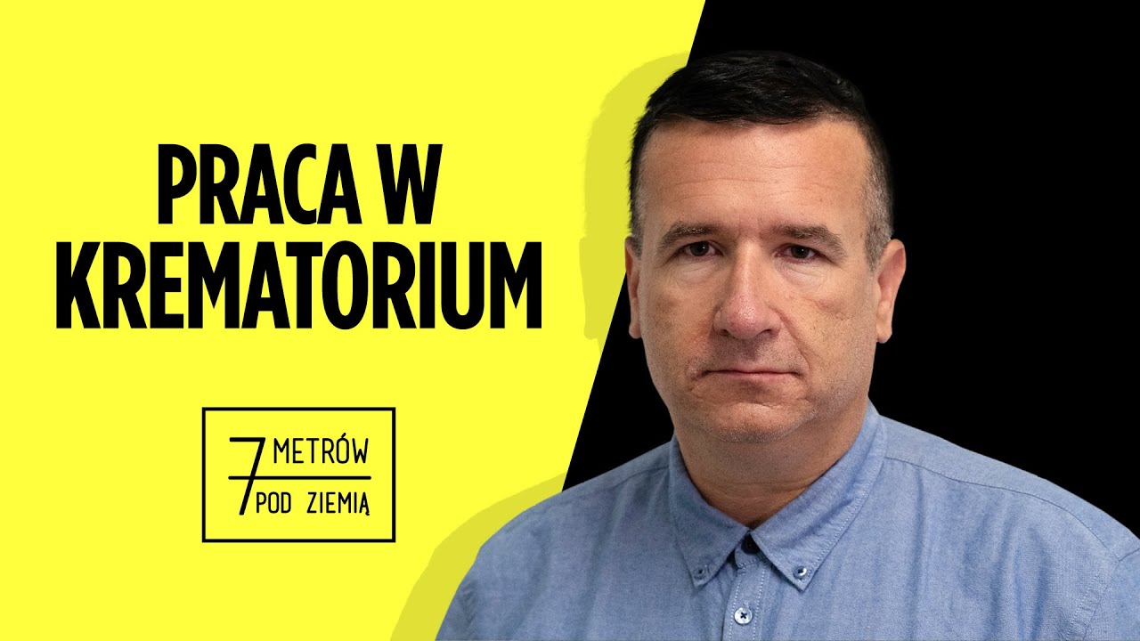 Co dzieje się za drzwiami KREMATORIUM? – 7 metrów pod ziemią