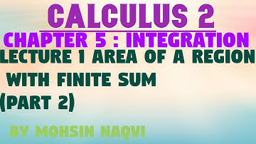 Calculus Ch.5 lecture#1(part 2) Area of region with finite sum in Urdu Hindi