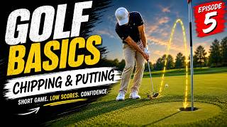 Golf Basics: Chipping & Putting
