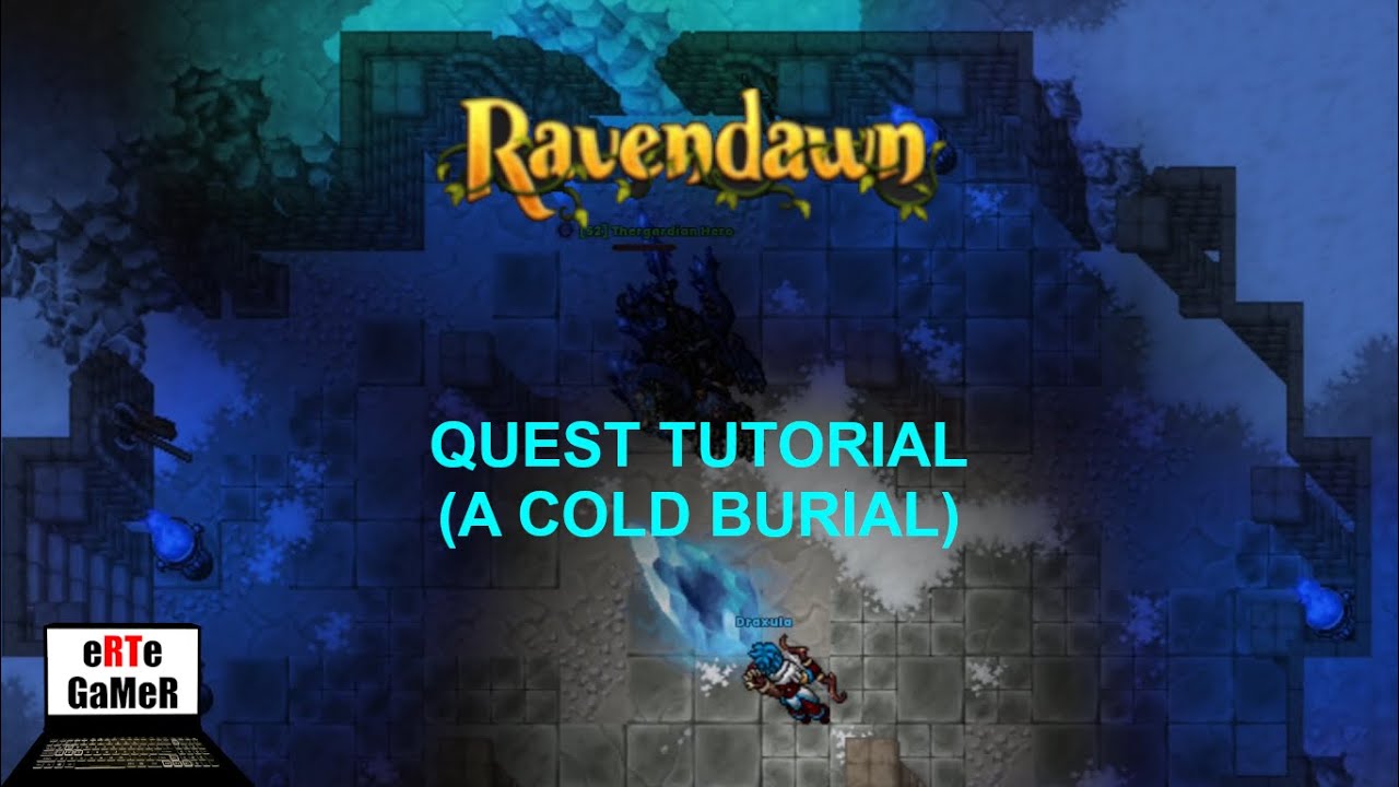 [52 Legacy LVL] Quest - A Cold Burial  