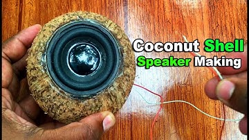 How to Make Speaker Using Coconut Shell | Speaker Making | Coconut Speaker Making | Speaker