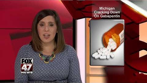 Michigan lists pain drug Gabapentin as controlled substance