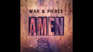 Video thumbnail of "AMEN by War & Pierce - Lyric Video"