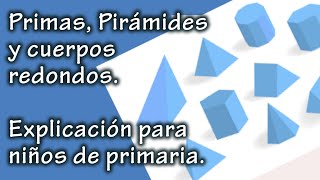 Prismas, Pirámides y cuerpos redondos - Explicación para niños de primaria screenshot 5