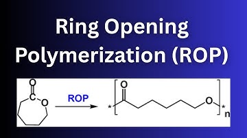 Ring Opening Polymerization | Cationic and Anionic ROP