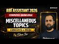 Miscellaneous Topics | Concept + MCQs | RBI Assistant Computer Awareness Classes 2026 | By Khan Sir