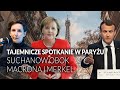 TAJEMNICZE spotkanie w Paryżu. Suchanow, Macron, Merkel... || Ordo Iuris. W imię zasad