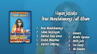 Yayan Jatnika - Dewi Mandalawangi (Full Album)