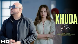 Khuda Kare | B Praak | Sargun Mehta | New Punjabi Song 2025 | New Punjabi Hit | B Praak New Song 