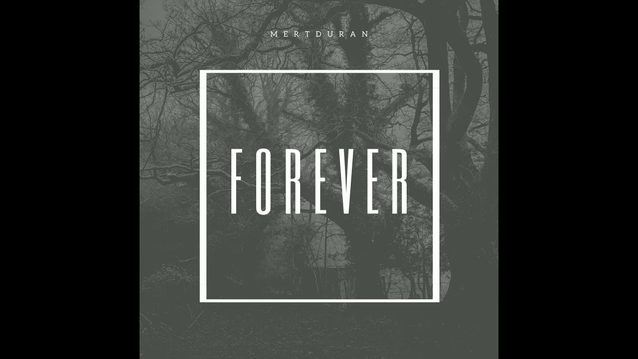 Mert Duran-Forever auf YouTube ansehen Mert Duran-Forever auf YouTube ansehen