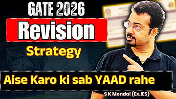 Ultimate 2026 GATE • ESE • PSU Revision Strategy by S K Mondal (Ex-IES)