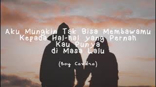 Aku Mungkin Tak Bisa Membawamu Kepada Hal-Hal yang Pernah Kau Punya di Masa Lalu | Visualisasi Puisi