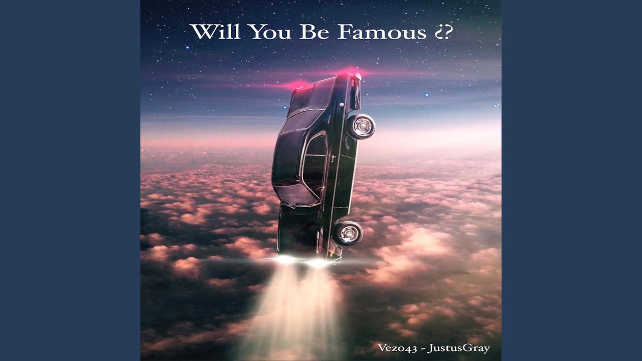 Watch Will you be famous ? (feat. Justus gray) on YouTube Watch Will you be famous ? (feat. Justus gray) on YouTube