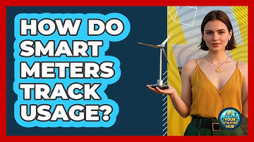 How Do Smart Meters Track Usage?