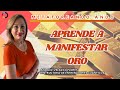 Aprende a manifestar oro.- Metaforeando...Ando