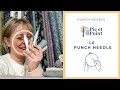 Comment utiliser une aiguille Punch Needle, aiguille magique ?