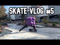 Skate vlog 5