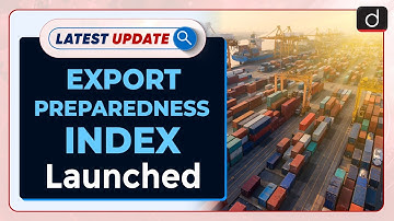Export Preparedness Index  Launched: Latest update | Drishti IAS English
