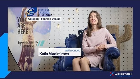 Well rounded | Circular by Design Challenge - category Fashion Design