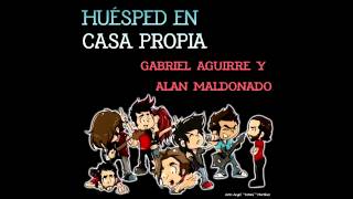 Video thumbnail of "Huésped En Casa Propia por Gabriel Aguirre y Alan Maldonado - De Otro Modo: Tributo a PXNDX"