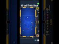 10 ball Trick Shot 8 ball pool #8ballpool #trickshots #snooker #shortsfeed #shorts